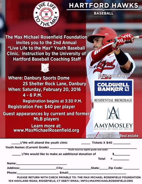 How to Live Life to the Max - 2nd Annual “Live Life to the Max” Youth
Baseball Clinic Max Michael Rosenfield Foundation